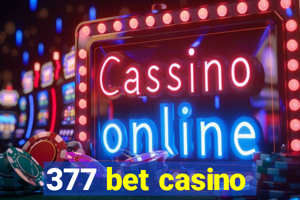 377 bet casino